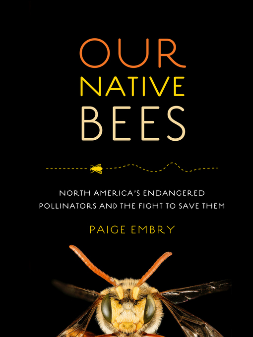 Title details for Our Native Bees by Paige Embry - Available